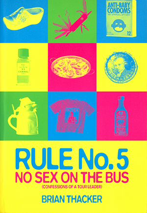 Rule No.5 – No Sex on the bus